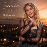 Sonja Liebing - Bleib noch ein Bisschen